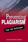 Image for Preventing Plagiarism : Tips and Techniques