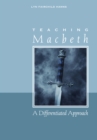 Image for Teaching Macbeth: A Differentiated Approach