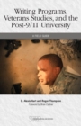 Image for Writing Programs, Veterans Studies, and the Post-9/11 University : A Field Guide