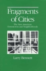 Image for Fragments of Cities : The New American Downtowns and Neighbourhoods