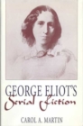 Image for George Eliot&#39;s Serial Fiction