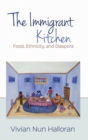 Image for The Immigrant Kitchen