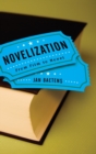 Image for Novelization  : from film to novel