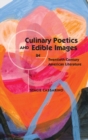 Image for Culinary Poetics and Edible Images in Twentieth-Century American Literature