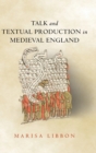 Image for Talk and textual production in medieval England