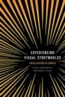 Image for Experiencing visual storyworlds  : focalization in comics
