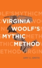 Image for Virginia Woolf&#39;s Mythic Method