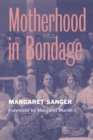 Image for Motherhood in Bondage