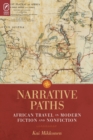 Image for Narrative Paths : African Travel in Modern Fiction and Nonfiction