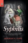 Image for Syphilis : Medicine, Metaphor, and Religious Conflict in Early Modern France