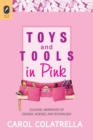 Image for Toys and Tools in Pink : Cultural Narratives of Gender, Science, and Technology