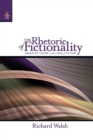 Image for The Rhetoric of Fictionality : Narrative Theory and the Idea of Fiction