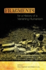 Image for Fragments for a History of a Vanishing Humanism