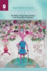 Image for Conflict Bodies : The Politics of Rape Representation in the Francophone Imaginary
