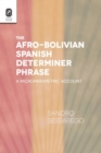 Image for The Afro-Bolivian Spanish Determiner Phrase