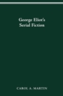 Image for George Eliot&#39;s serial fiction