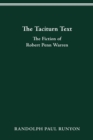 Image for The Taciturn Text : The Fiction of Robert Penn Warren