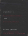 Image for Everything Lost : The Latin American Notebook of William S. Burroughs, Revised Edition