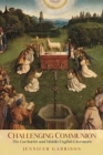 Image for Challenging Communion : The Eucharist and Middle English Literature