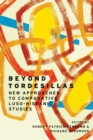 Image for Beyond Tordesillas : New Approaches to Comparative Luso-Hispanic Studies
