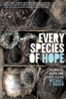 Image for Every Species of Hope : Georgics, Haiku, and Other Poems