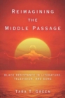 Image for Reimagining the Middle Passage