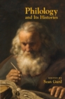 Image for Philology and Its Histories