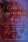 Image for Gothic Geoculture : Nineteenth-Century Representations of Cuba in the Transamerican Imaginary