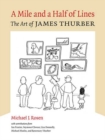 Image for A Mile and a Half of Lines : The Art of James Thurber