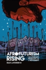 Image for Afrofuturism rising  : the literary prehistory of a movement