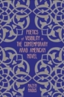 Image for Poetics of Visibility in the Contemporary Arab American Novel