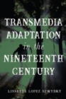 Image for Transmedia Adaptation in the Nineteenth Century