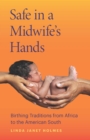 Image for Safe in a Midwife&#39;s Hands