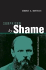 Image for Surprised by shame  : Dostoevsky&#39;s liars and narrative exposure