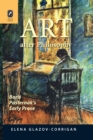 Image for Art After Philosophy: Boris Pasternak&#39;s Early Prose