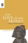 Image for For Love or for Money: Balzac&#39;s Rhetorical Realism