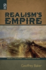 Image for Realism&#39;s Empire: Empiricism and Enchantment in the Nineteenth-Century Novel