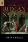 Image for Roman Salute: Cinema, History, Ideology