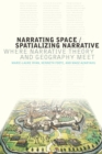 Image for Narrating space/spatializing narrative: where narrative theory and geography meet