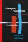 Image for Divergent Trajectories: Interviews with Innovative Fiction Writers