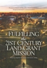Image for Fulfilling the 21st Century Land-Grant Mission: Essays in Honor of the Ohio State University&#39;s Sesquicentennial Commemoration