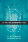 Image for Political Economy of Stigma: HIV, Memoir, Medicine, and Crip Positionalities
