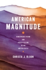 Image for American Magnitude: Hemispheric Vision and Public Feeling in the United States
