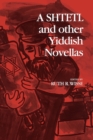 Image for A Shtetl and Other Yiddish Novellas