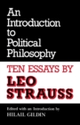 Image for An Introduction to Political Philosophy : Ten Essays by Leo Strauss