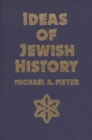 Image for Ideas of Jewish History