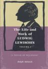 Image for The Life and Work of Ludwig Lewisohn