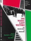 Image for The Nazis&#39; Last Victims : The Holocaust in Hungary