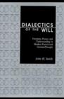 Image for Dialectics of the Will