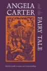 Image for Angela Carter and the Fairy Tale